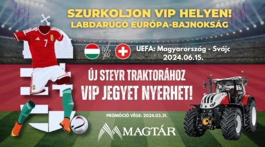 UEFA VIP jegyet STEYR traktorral!