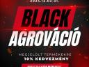 Black Agrováció 2024. 12. 01-31-ig