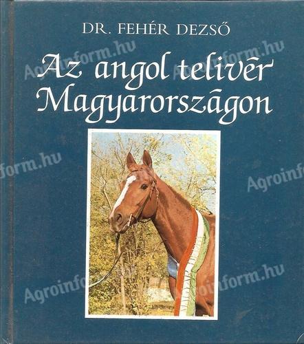 Az angol telivér Magyarországon (lovas könyv)