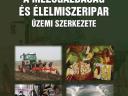 Dr. Takács József: A mezőgazdaság és élelmiszeripar üzemi szerkezete