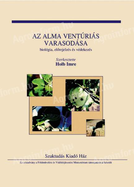 Holb Imre (szerk.): Az alma ventúriás varasodása - biológia, előrejelzés és védekezés