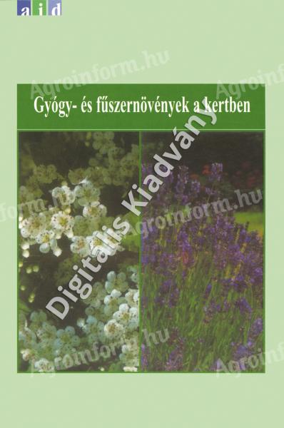 Dr. Köck Oszkár - Dr. Priszter Szaniszló: Gyógy- és fűszernövények a kertekben