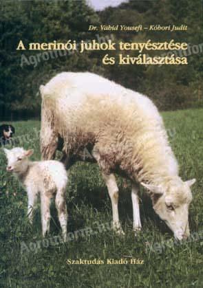 Dr. Vahid Yousefi - Kóbori Judit: A merinói juhok tenyésztése és kiválasztása