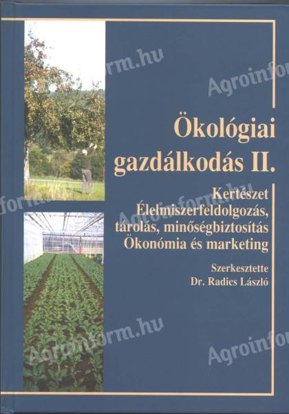 Dr. Radics László: Ökológiai gazdálkodás II.