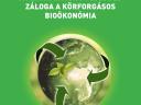 Oláh Judit és Popp József: A fenntartható fejlődés záloga a körforgásos bioökonómia