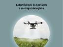 Borhi András: Permetező drónok - Lehetőségek és korlátok a mezőgazdaságban