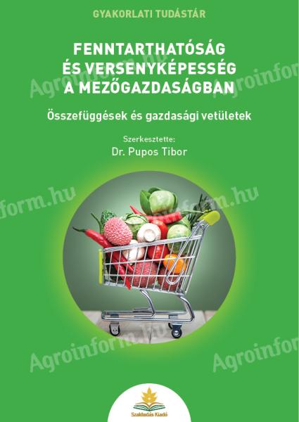 Dr. Pupos Tibor: Fenntarthatóság és versenyképesség a mezőgazdaságban