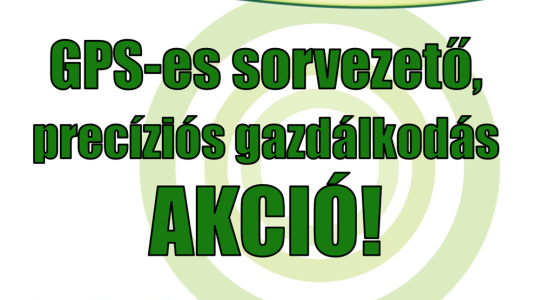 GPS-es sorvezető és precíziós gazdálkodás akció!