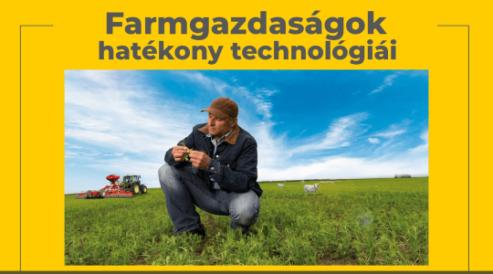 Farmgazdaságok hatékony technológiái – Mezőberény
