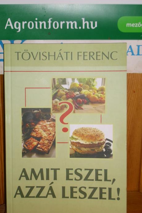 Amit eszel, azzá leszel!